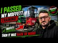 I PASSED My MOFFETT Training Then It Was Back to Work
