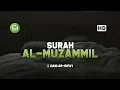 Download Lagu Bacaan Quran Merdu Surah Al Muzammil - Hani Ar Rifa'i | Tadabbur Daily