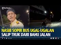 Nasib Sopir Bus Ugal-ugalan Salip Truk dari Bahu Jalan Lalu Potong Lajur Kanan, Kini Dicopot
