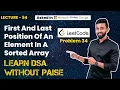 First And Last Position Of An Element In A Sorted Array FREE DSA Course in JAVA Lecture 54