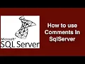How to use comments in SqlServer How to comment the code in Sql Server
