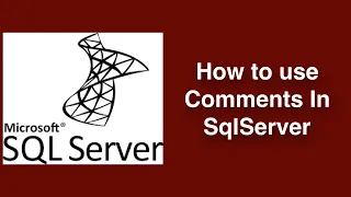 How to use comments in SqlServer How to comment the code in Sql Server