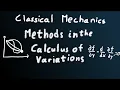 How to Optimize Path Classical Mechanics Ep 6