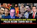 TERCIDUK DAL4NGNYA ANIS TERS4NGKA POLDA RESMI TAH4N ROI CS !? ~A1MAN IKUT HISTERIS ROI CS DIRINGKUS