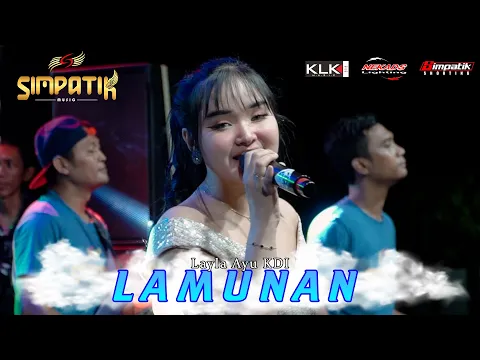 Download MP3 LAYLA AYU - LAMUNAN ( SIMPATIK MUSIC FT. KLK AUDIO )