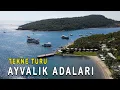 Download Lagu Ayvalık Adaları ve gizli koylarını gezdik! (Ayvalık Tekne Turu)