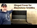 Hinged Cover for Blackstone Griddles - How to Install