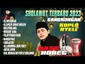 Download Lagu Sholawat Terbaru 2023 ~ Sholawat Nabi Merdu Penyejuk Hati ~ Lagu Koplo Hadroh Terbaru 2023
