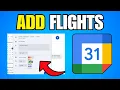 How To Add Flights To Google Calendar Step By Step Guide