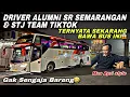 Lagu Driver Alumni SR Semarangan \u0026 STJ Team Tiktok , Ternyata Sekarang Bawa Bus Ini 😱| trip Eka S 7535 US