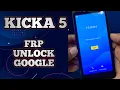 Kicka 5 Frp Bypass How To Unlock Google Account Kicka 5