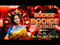 Download Lagu BODIGE BODIGE RALALLA EDM dhol MIX MANSTER Dj SHIVA VM Dj ANIL TINKu