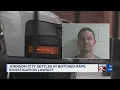 Johnson City settles in botched rape investigation lawsuit