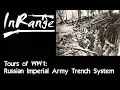 Tours of WW1: Russian Imperial Army Trench System