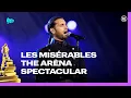 Les Misérables The Arena Spectacular - Bradley Jaden - Stars | Musical Awards: The Kick-Off 2024