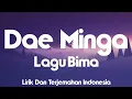 Lagu Dae Minga - Aan Bima (Lirik Dan Terjemahan Indonesia) | Lagu Bima