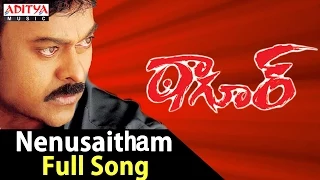 Download Nenusaitham Full Song II Tagore Songs II Chiranjeevi, Shreya MP3