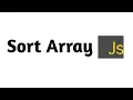 Sorting an Array in javascript Using a For Loop Easy Tutorial for Beginners