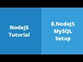 8 NodeJS - MySql connection setup fundamental using MySql module