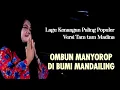 Download Lagu OMBUN MANYOROP Lagu Kenangan Mandailing Tapsel versi Tam tam Madina