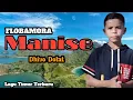 LAGU TIMUR 2025 || FLOBAMORA MANISE || @dhivodolat || MV