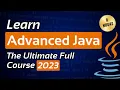 Advanced Java Programming A Comprehensive Full Course Advance JAVA Course