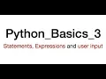 Ask user for input in python Define statement and expressions Python - Basics
