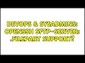 DevOps SysAdmins Openssh sftp-server filepart support 4 Solutions