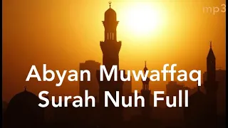 Download ABYAN MUWAFFAQ || Surah Nuh (Nabi Nuh) MP3