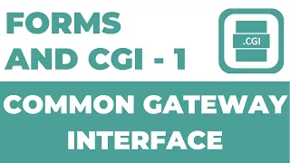 Forms and CGI 1 in Common Gateway Interface CGI Complete Course