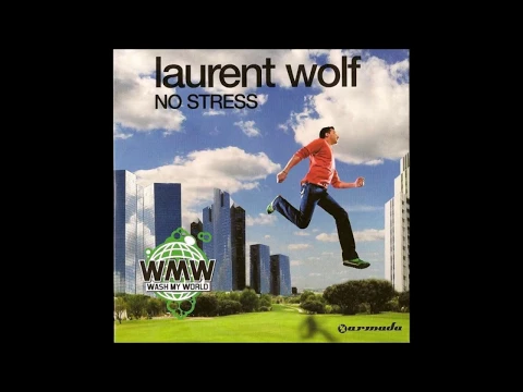 Download MP3 Laurent Wolf - No Stress (Original Club Mix MOS)