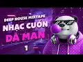 Download Lagu NHẠC CUỐN DÃ MAN 1 🎧 [DEEP HOUSE MIXTAPE 2024 ] NHẠC DEEP HOUSE REMIX 2024 HAY NHẤT