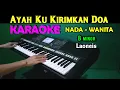 Download Lagu AYAH - Laoneis | KARAOKE Nada Wanita, HD
