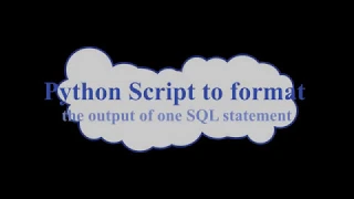 Python Script to format the output of one Oracle SQL statement