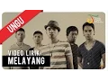 Download Lagu UNGU - MELAYANG | Video Lirik