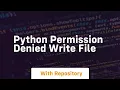python permission denied write file