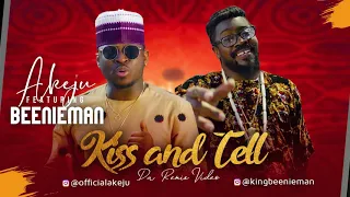 akeju kiss and tell remix garzy mix audio ft beenie man