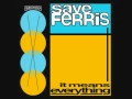 Save Ferris - Come On Eileen