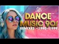 Download Lagu Dance Music 90s REMIXES: 1990-1999 | #08 | DJ Edy Mix