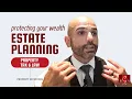 Protect Your WEALTH with Smart Estate Planning