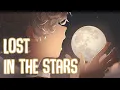 Download Lagu 「Nightcore」→ Lost in the Stars (Lyrics) by Erasi