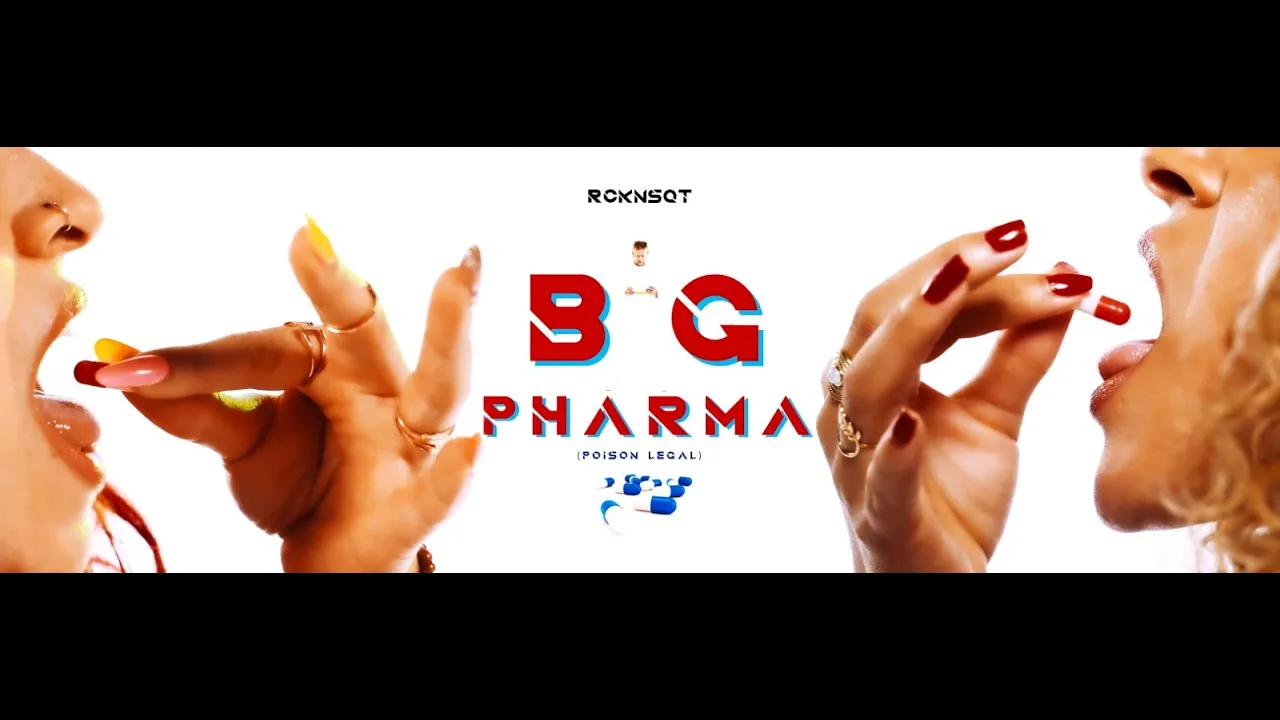 RCKNSQT "BIG PHARMA (Poison Légal)" Clip Officiel