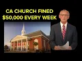 CA CHURCH FINED 50 000 EVERY WEEK - Pastor Jack Trieber of North Valley Baptist Church Gives Update