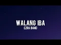Ezra Band - Walang Iba(Lyrics)
