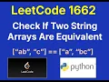 LeetCode 1662 Check If Two String Arrays Are Equivalent in Python Easy Coding Tutorial