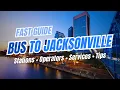 Bus to JACKSONVILLE Florida Greyhound Flixbus Wanda Coach Tips Station Guide