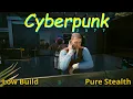 Cyberpunk 2077 Gig Fixer Merc Soldier Spy Low Build Pure Stealth