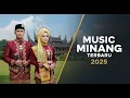 Download Lagu Full Album Lagu Minang Romantis 2025 Terbaru – Pop Minang Viral Bikin Adem di Hati