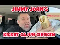 Jimmy John s Kickin Cajun Chicken Review