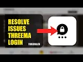 How To Resolve Login Issues On Threema 2026 QUICK FIX